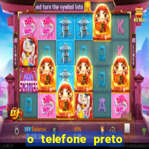 o telefone preto torrent magnet